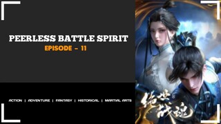 [ PEERLESS BATTLE SPIRIT ] SUB INDONESIA EPISODE - 11