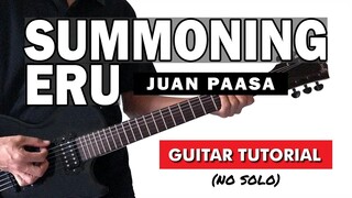 Summoning Eru - Juan Paasa (No Solo) Guitar Tutorial (WITH TAB)