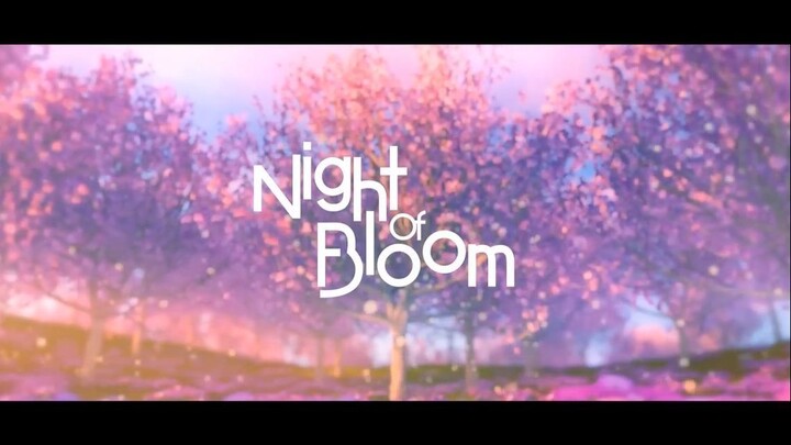 Kirara Magic & Xomu - Night of Bloom (ft. nayuta)