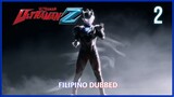 Ultraman Z : Episode 2 Tagalog Dubbed | GMA 7