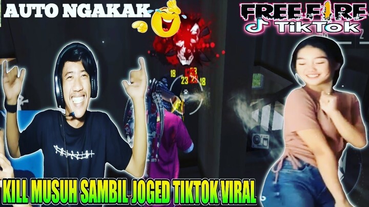 AUTO NGAKAK 😆 KILL MUSUH PAKE GAYA JOGED TIKTOK YANG LAGI VIRAL 🤣