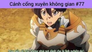 Cánh cổng xuyên không gian p77