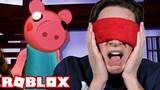 PLAYING ROBLOX PIGGY BLINDFOLDED!!