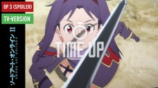 OP 3 (Spoiler) Sword Art Online II - TV-version 720p