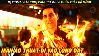 Cô Gái Có Bạn Trai ẢO THUẬT GIA Hóa Ra Là THIÊN THẦN HỘ MỆNH | Review Phim Ấn ĐỘ