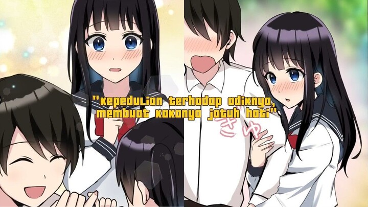 Kepedulianku terhadap adik kecilnya, membuat kakaknya jatuh hati