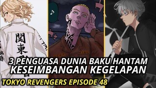 TOKYO REVENGERS EPISODE 48 SUB INDONESIA (3 PENGUASA BAKU HANTAM DI JEPANG)