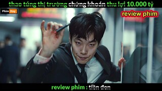 Theo túng thị trường Chứng Kho.án thu lợi 10.000 Tỷ - Review phim hay