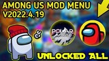 Among Us Mod Menu V2022.4.19 With 98 Features Updated!!! "MEGA MOD" LATEST APK!!! NO CRASH