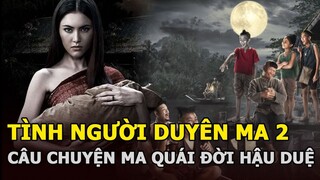 Tình Người Duyên Ma 2 tung trailer tái xuất, viết tiếp câu chuyện ma quái đời hậu duệ