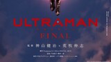 Ultraman Final Ep 1