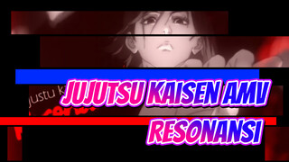 Resonansi | Jujutsu Kaisen AMV