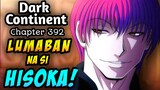 Ang PAGBABALIK ni HISOKA | Hunter X Hunter Dark Continent Chapter 392  | Tagalog Manga review