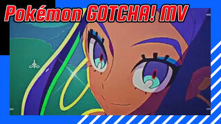 Pokémon MV - GOTCHA!