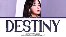 [Queendom Puzzle] KEI Destiny Lyrics (Color Coded Lyrics)