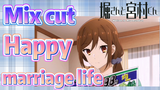 [Horimiya]  Mix cut |  Happy marriage life