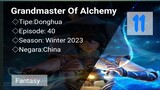 Grandmaster Of Alchemy [Eps 11] Sub Indonesia