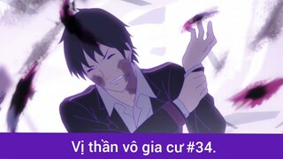 Vị thần vô gia cư p34
