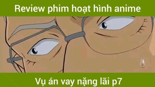 Vụ án vay nặng lãi p7