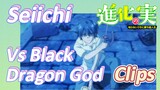 [The Fruit of Evolution]Clips |  Seiichi Vs Black Dragon God