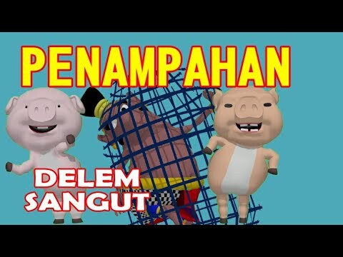 PENAMPAHAN - DELEM SANGUT - PUSANIMATION