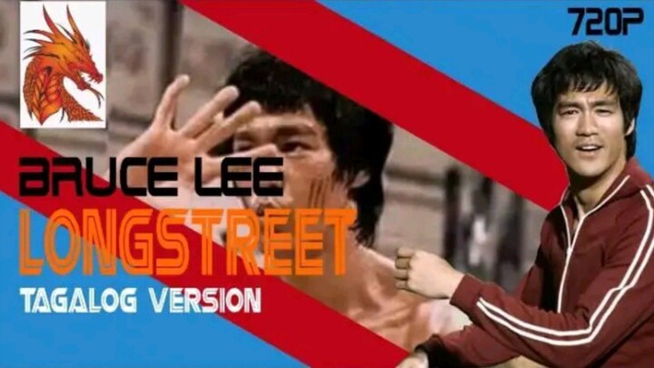 Bruce Lee - Longstreet "Tagalog Dubbed" HD Video