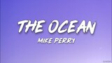 The Ocean | Mike perry (Lyrics)