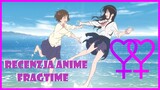 YURI JAKICH CHCIAŁABYM WIĘCEJ! Recenzja Anime "Fragtime".