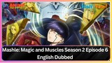 Mashle- Magic and Muscles Season 2 Episode 5 English Dubbed