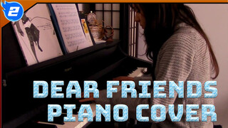 Đảo Hải Tặc - Dear Friends Piano Cover_2