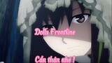 Dolls Frontline _Tập 3 Cẩn thận nhé !
