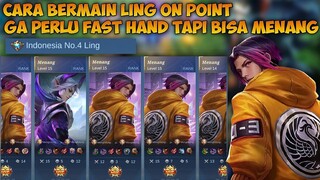 CARA BERMAIN LING ON POINT GA PERLU FAST HAND TAPI BISA MENANG | TOP GLOBAL LING - Mobile Legends