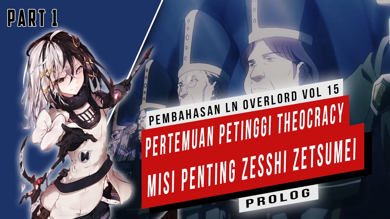 annoncere sammentrækning Fysik Pembahasan Light Novel Overlord Volume 15 (Part 1) #Overlord - Bilibili