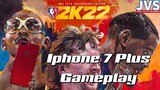 Iphone 7 Plus NBA 2K22 Gameplay - Filipino |  128GB |