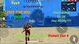 Test Game Free Fire Max OB30 Trên Vsmart Star 4 | Chiến Game Có Ổn Hay Không?! | Phạm Khánh Toàn