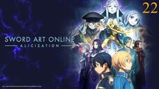 ซอร์ดอาร์ตออนไลน์ Alicization ภาค 3 ตอนที่ 22 พากย์ไทย