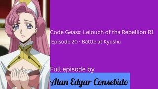 Code Geass: Lelouch of the Rebellion R1 Episode 20 – Battle at Kyushu