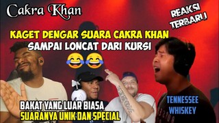 KAGET SAMPAI LONCAT DARI KURSINYA 😂 || CAKRA KHAN REACTION || TENNESSEE WHISKEY