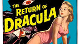 The Return of Dracula - 1958 Horror Movie