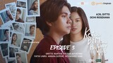 Ketua BEM and His Secret Wife (Episode 3)