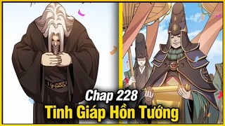 Tinh Giáp Hồn Tướng Chap 228 | Review Phim Truyện Tranh Hay | Lệ Phi Vũ