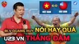 BLV Quang Huy Nói Cực Hay: "U23 Việt Nam Thắng Đậm Đài Loan Thôi!"