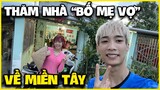 Đức Mõm Về Miền Tây Thăm "Bố Mẹ Vợ" Và Lần Đầu Ăn Thịt Chuột !!!