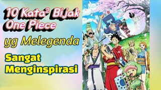 10 Kata² Bijak One Piece yang Melegenda