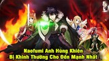 Tất Tần Tật Về Anh Hùng Khiên, Support Bá Đạo Nhất Trong Anime | Sự Trỗi Dậy Của Khiên Anh Hùng