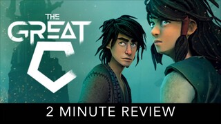 The Great C - 2 Minute Review