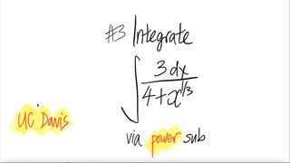 #3 UC Davis integrate ∫3/(4+x^(1/3)) dx via power sub