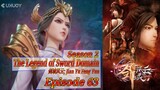 Eps 63 | The Legend of Sword Domain [Jian Yu Feng Yun] Sub Indo