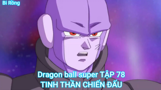 Dragon ball super TẬP 78-TINH THẦN CHIẾN ĐẤU