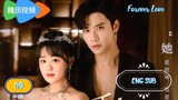 🇨🇳 FOREVER LOVE EPISODE 9 ENG SUB | CDRAMA